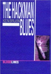 The Hackman Blues (Ken Bruen)