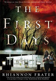 The First Days (Rhiannon Frater)