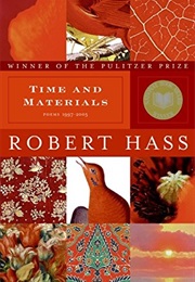 Time and Materials (Robert Hass)