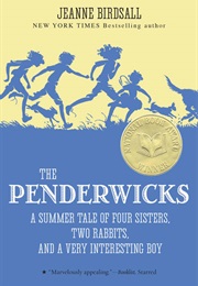 The Penderwicks: A Summer Tale of Four Sisters, Two Rabbits, and a Very Interesting Boy (Jeanne Birdsall)