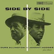 Duke Ellington &amp; Johnny Hodges - Side by Side