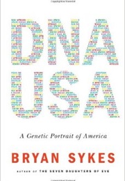 DNA USA: A Genetic Biography of America (Bryan Sykes)