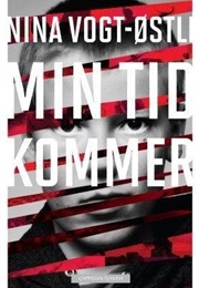 Min Tid Kommer (Nina Vogt Østli)