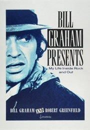 Bill Graham Presents Autobiography of Bill Graham (Bill Graham)