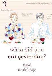 What Did You Eat Yesterday Vol. 3 (Fumi Yoshinaga)