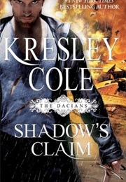 Shadow&#39;s Claim (Kresley Cole)
