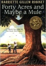 Forty Acres and Maybe a Mule (Harriette Robinette)