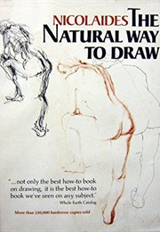 The Natural Way to Draw (Nicolaides)