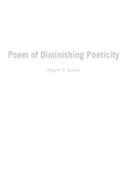 Poem of Diminishing Poeticity (Angelo Suarez)