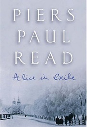 Alice in Exile (Piers Paul Read)