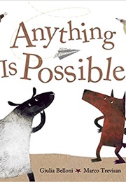 Anything Is Possible (Giulia Belloni)