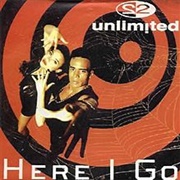 Here I Go - 2 Unlimited