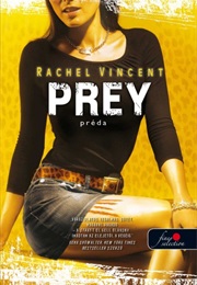 Prey (Rachel Vincent)