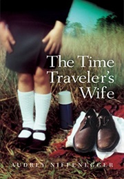 The Time Traveler&#39;s Wife (Audrey Niffenegger)