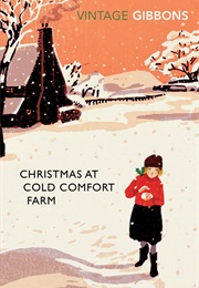 Christmas at Cold Comfort Farm (Stella Gibbons)