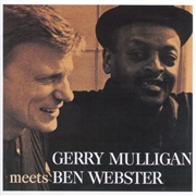 Gerry Mulligan Meets Ben Webster – Gerry Mulligan/Ben Webster (Polygram, 1959)