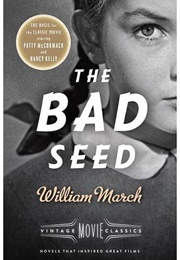 The Bad Seed: A Vintage Movie Classic (William March)
