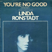 You&#39;re No Good - Linda Ronstadt