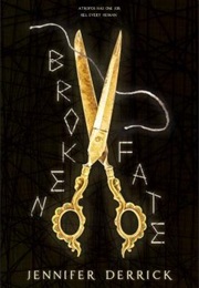 Broken Fate (Jennifer Derrick)