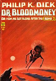 Dr. Bloodmoney, Philip K. Dick (1965)