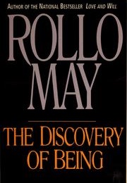 The Discovery of Being (Rollo May)