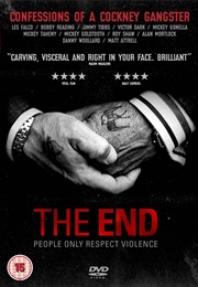 The End: Confessions of a Cockney Gangster (2008)