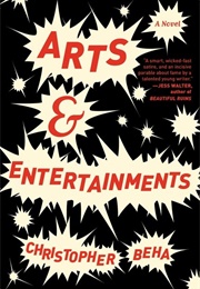 Arts &amp; Entertainments (Christopher Beha)