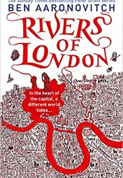Rivers of London (Ben Aaronovitch)