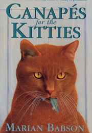 Canapes for the Kitties (Marian Babson)