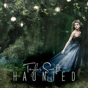 Haunted - Taylor Swift