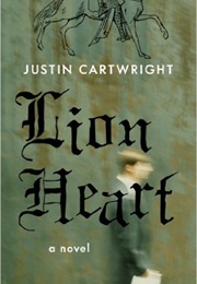 Lion Heart: A Novel (Justin Cartwright)