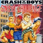 Crash &#39;N the Boys - Street Challenge