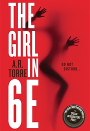 The Girl in 6E (A.R. Torre)