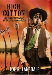 High Cotton (Joe R. Lansdale)