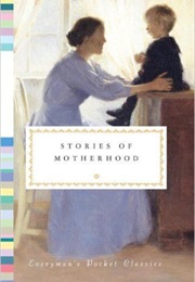 Stories of Motherhood (Diana Tesdell)