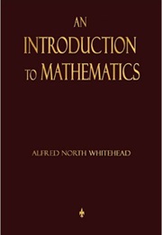 An Introduction to Mathematics (Alfred North Whitehead)