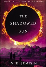 The Shadowed Sun (N.K. Jemison)