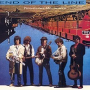 End of the Line Traveling Wilburys