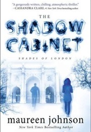 The Shadow Cabinet (Maureen Johnson)
