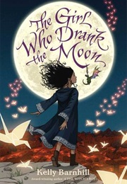 The Girl Who Drank the Moon (Kelly Barnhill)