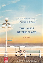 This Must Be the Place (Kate Racculia)