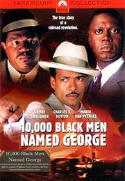 10,000 Black Men Named George (2002)