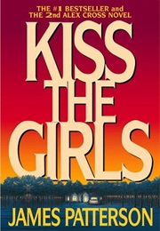 Kiss the Girls (James Patterson)