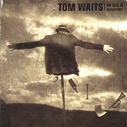 Mule Variations (Tom Waits, 1993)