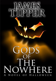 Gods of the Nowhere (James Tipper)