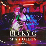 Mayores - Becky G Ft. Bad Bunny