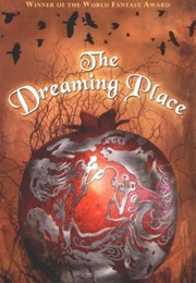 The Dreaming Place (Charles De Lint)