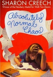 Absolutely Normal Chaos (Sharon Creech)