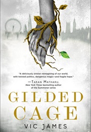 Gilded Cage (VIC JAMES)