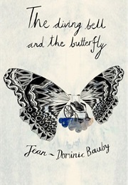 The Diving Bell and the Butterfly (Jean-Dominique Bauby)